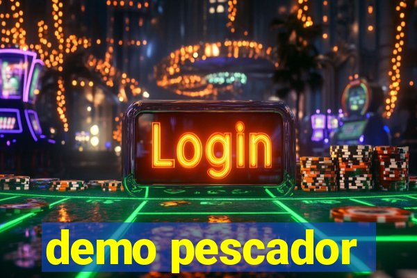 demo pescador